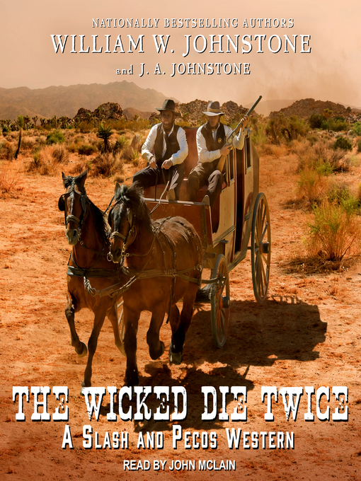 Title details for The Wicked Die Twice by William W. Johnstone - Wait list